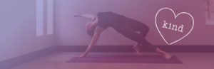 "Kind" In a Heart - Woman Doing Yoga - Purple Overlay - Kind Living - Orillia